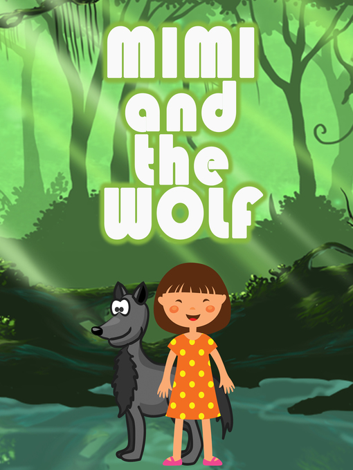 Title details for Mimi and the Wolf by Speedy Publishing - Available